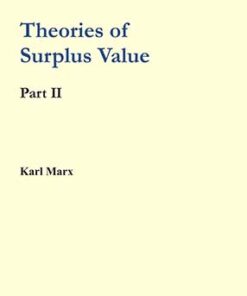 Theories of Surplus Value Part II