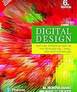 Digital Design: With an Introduction to the Verilog HDL, VHDL, and System Verilog, 6e