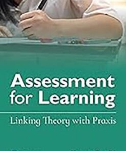 Assessment for Learning: Linking Theory with Praxis