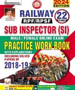 Railway RPF RPSF SI Practice Work Book with Detailed Explanations with 2018 and 2019 Solved Papers 2024 Edition (English Medium) (4697)