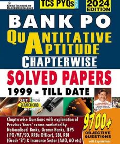 Bank PO Quantitative Aptitude Chapterwise Solved Papers 1999 Till Date 2024 Edition TCS PYQs Covered 9700+ Objective Questions (English Medium)(4856)
