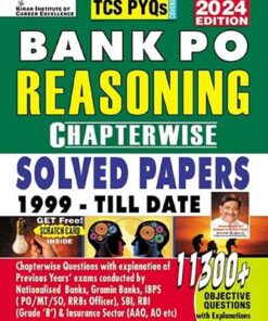 Bank PO Reasoning Chapterwise Solved Papers 1999 Till Date 2024 Edition TCS PYQs Covered 11300+ Objective Questions (English Medium) (4872)