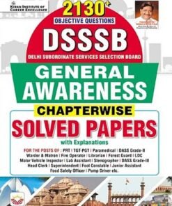 DSSSB General Awareness Chapterwise 2130+ Objective Questions Solved Papers (English Medium) (4736)