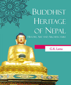 Buddhist Heritage of Nepal: History, Art and Architecture