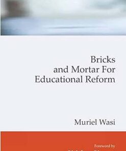 Bricks and Mortar for Educational Reform