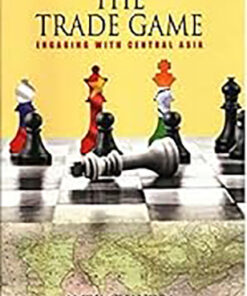 THE TRADE GAME: Engaging with Central Asia