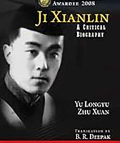 Ji Xianlin: A Critical Biography