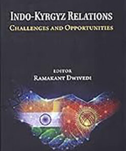 Indo-Kyrgyz Relations: Challenges and Opportunities