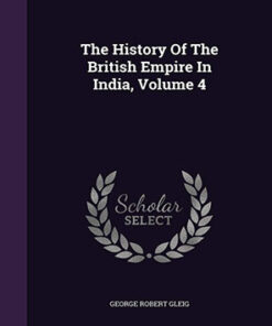 History of British Empire in India set in 4  vol Rs.4800/ per set))