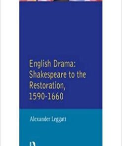 English Drama: Shakespeare to the Restoration, 1590-1660