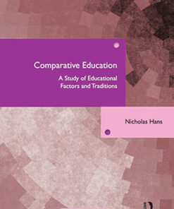 Comparative Education: A Study of Educational Factors and Traditions