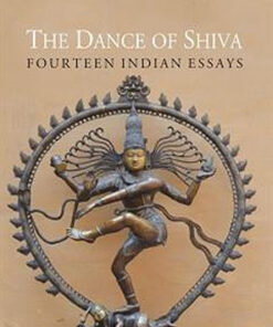 The Dance of Shiva: Fourteen Indian Essays