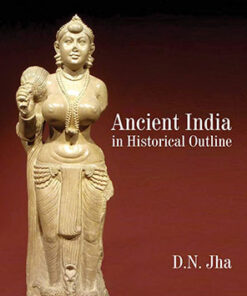Ancient India in Historical Outline, 4th Revised Edition