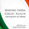 Making India Great Again: Learning From Our History