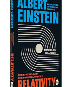 RELATIVITY The Special And General Theory