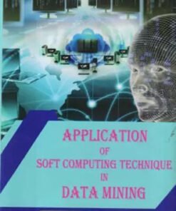 Application of Soft Computing Technique in Data Mining