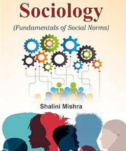 Basics Of Sociology (Fundamentals Of Social Norms)