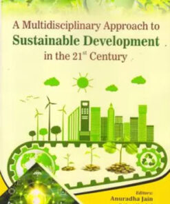 A Multidisciplinary Approach to Sustainable Development in the 21st Century