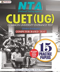 NTA (National Testing Agency) CUET (UG) Common University Entrance Test (Under-Graduate) 15 Practice Papers (English)