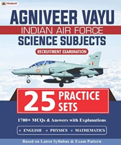 Agniveer Vayu - Indian Air Force Science Subjects 25 Practice Sets