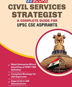 GS Score Civil Services Strategist: A Complete Guide For UPSC CSE Aspirants