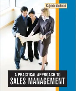 A Practical Approach To Sales Management