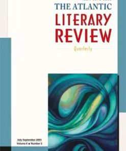 The Atlantic Literary Review : July-September 2005 (Volume 6 Number  3)