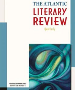 The Atlantic Literary Review : October-December 2005 (Volume 6 Number  4)