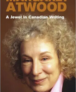 Margaret Atwood : A Jewel In Canadian Writing