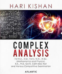 Complex Analysis : For B.A., B.Sc. Hons. M.A., M.Sc., B.E., PCS, GATE, CSIR-UGC Net and Various Competitive Examination