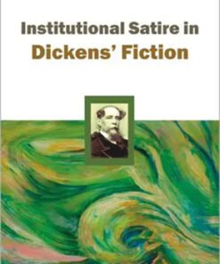 Institutional Satire In Dickens' Fiction