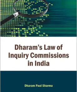 Dharam's Law Of Inquiry Commissions In India