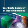 Coordinate Geometry Of Three Dimensions