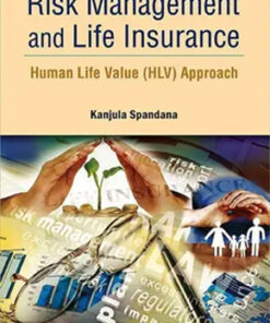 Risk Management And Life Insurance : Human Life Value (Hlv) Approach