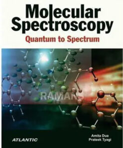Molecular Spectroscopy : Quantum To Spectrum