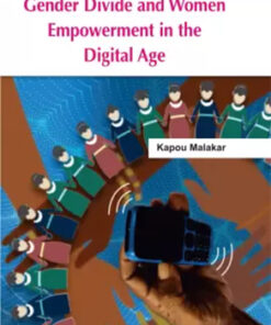 Gender Divide And Women Empowerment In The Digital Age