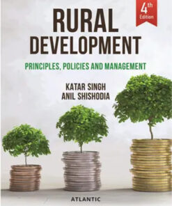 Rural Development : Principles Policies And Management