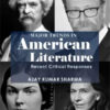 Major Trends In American Literature : Recent Critical Responses
