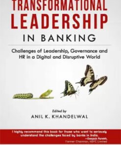 Transformational Leadership In Banking : Challenges of Leadership, Governance And HR in a Digital And Disruptive World