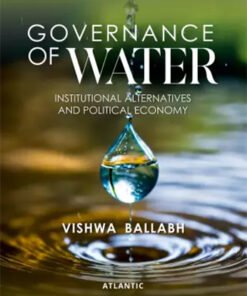 Governance Of Water : Institutional Alternatives And Political Economy