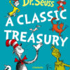 DR.SEUSS: A CLASSIC TREASURY