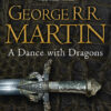 A DANCE WITH DRAGONS: PART 2 - AFTER THE FEAST