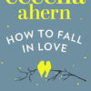 HOW TO FALL IN LOVE