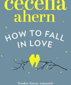 HOW TO FALL IN LOVE