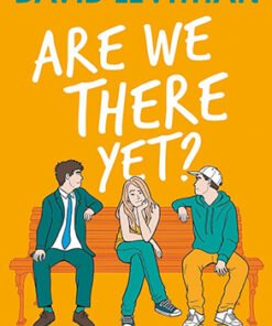 ARE WE THERE YET?