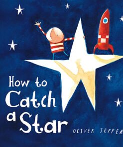 HOW TO CATCH A STAR