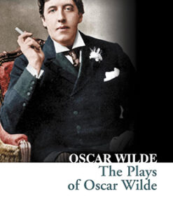 THE PLAYS OF OSCAR WILDE