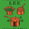 COOKING: Simply and Well, for One or Many