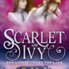 SCARLET AND IVY  (4)-THE LIGHTS UNDER THE LAKE