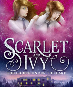 SCARLET AND IVY  (4)-THE LIGHTS UNDER THE LAKE